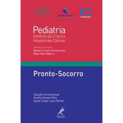 Pronto-socorro - Coleção Pediatria do Instituto da C...