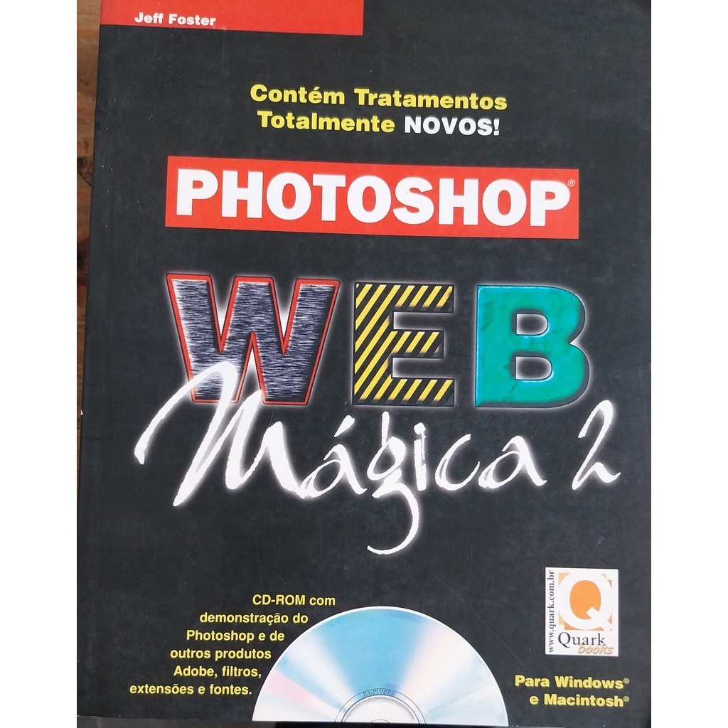 LIVRO, PHOTOSHOP WEB MÁGICA 2, CD-ROM,  JEFF FOSTER