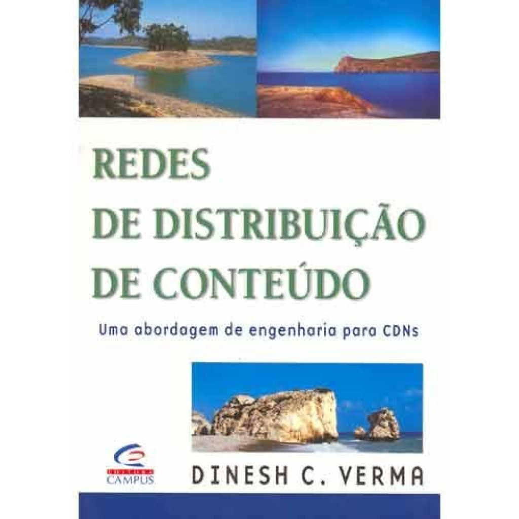 Redes De Distribuicao De Conteudo - Uma Abordagem De Engenharia Para C