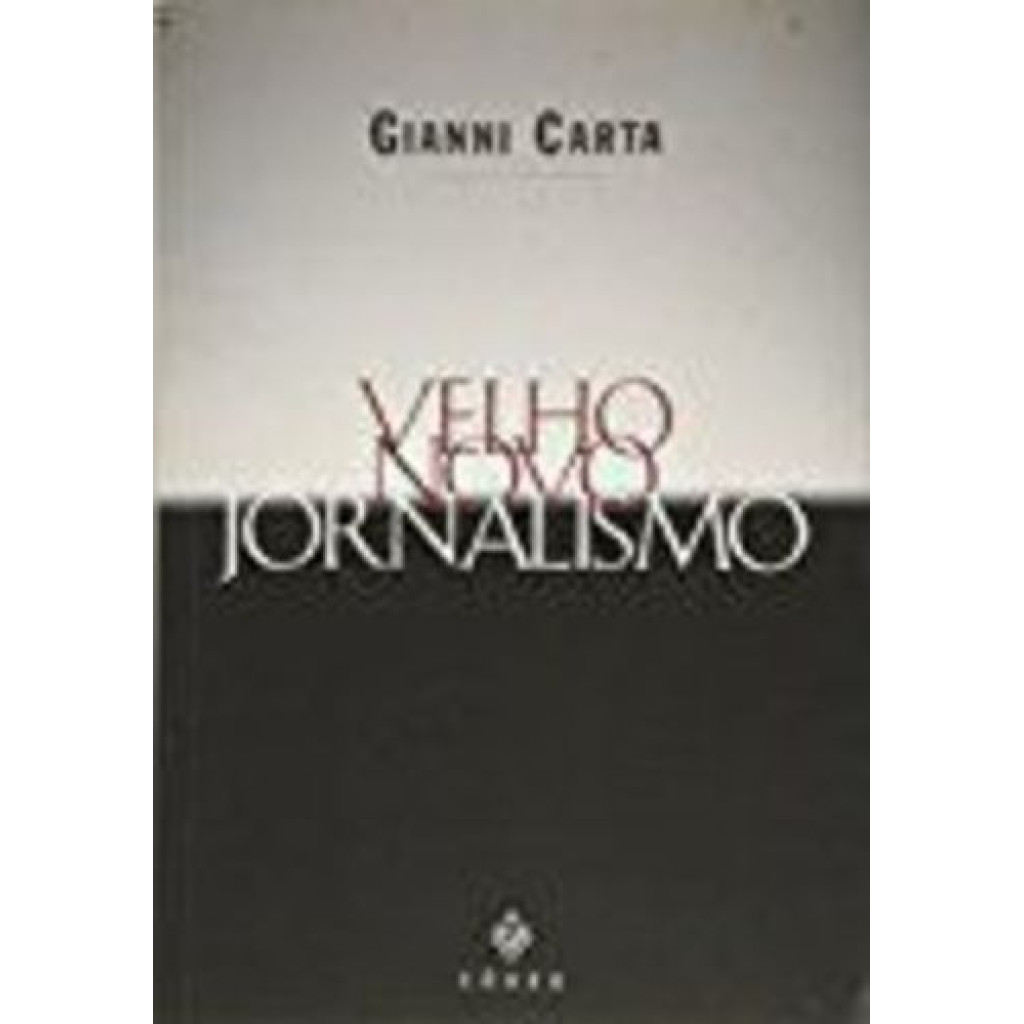 VELHO NOVO JORNALISMO