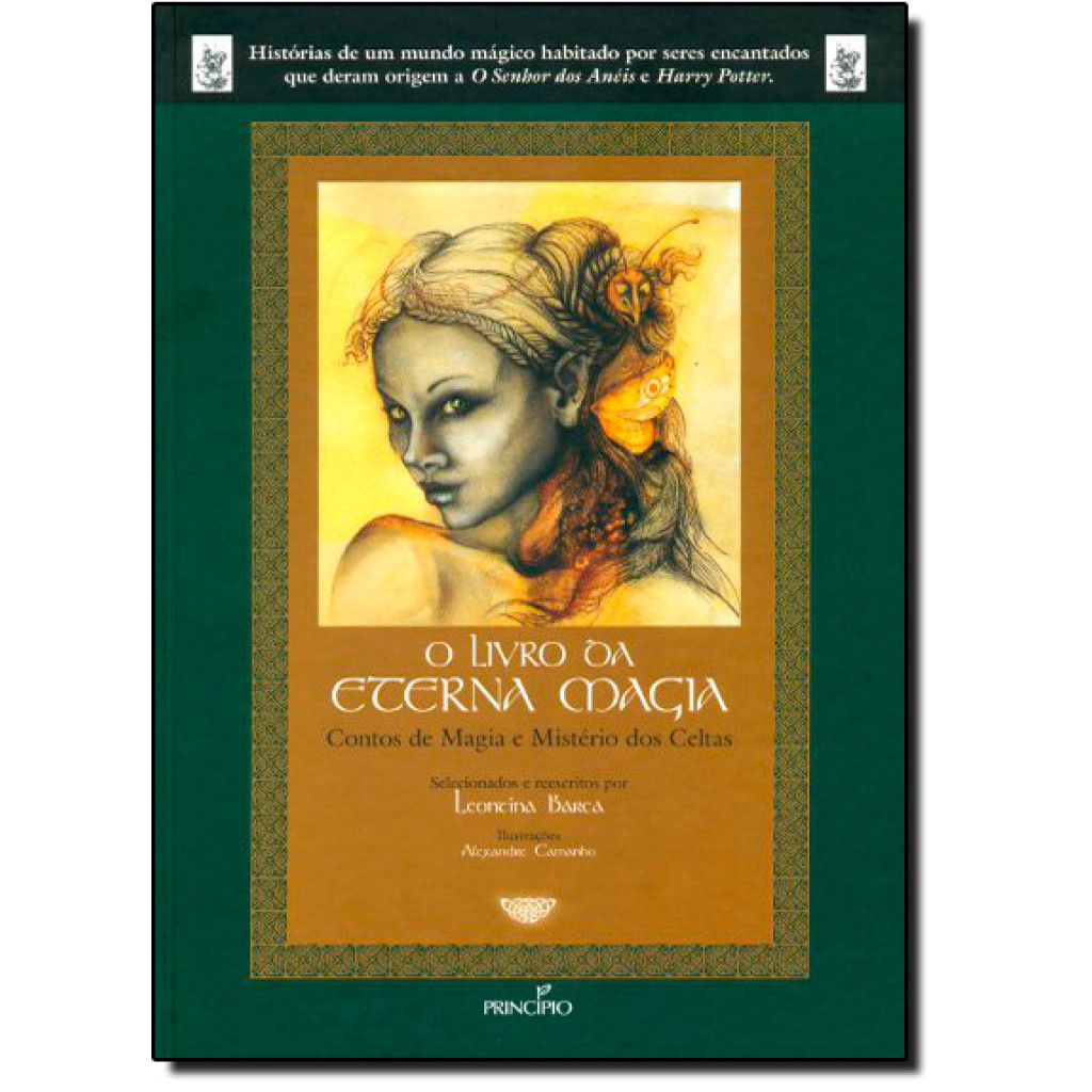 Livro da Eterna Magia, O: Contos de Magia e Mistério dos Celtas