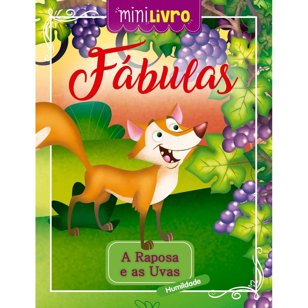 Minilivro Fábulas - A raposa e as uvas