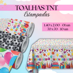 Toalha de Mesa Estampada p/ Festa TNT - 1,40 x 2,00 & 70 x70