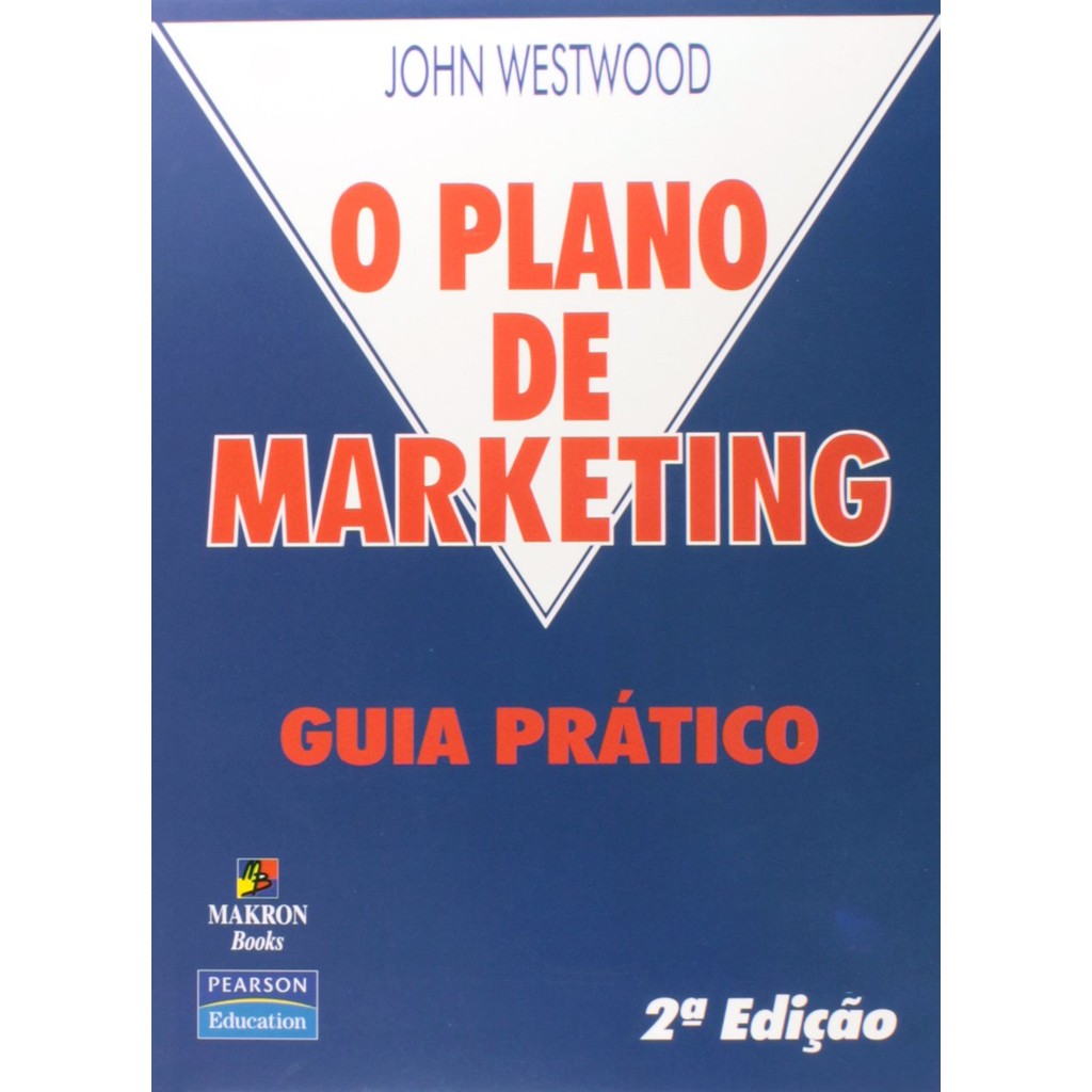 O Plano de Marketing: Guia Prático - USADO