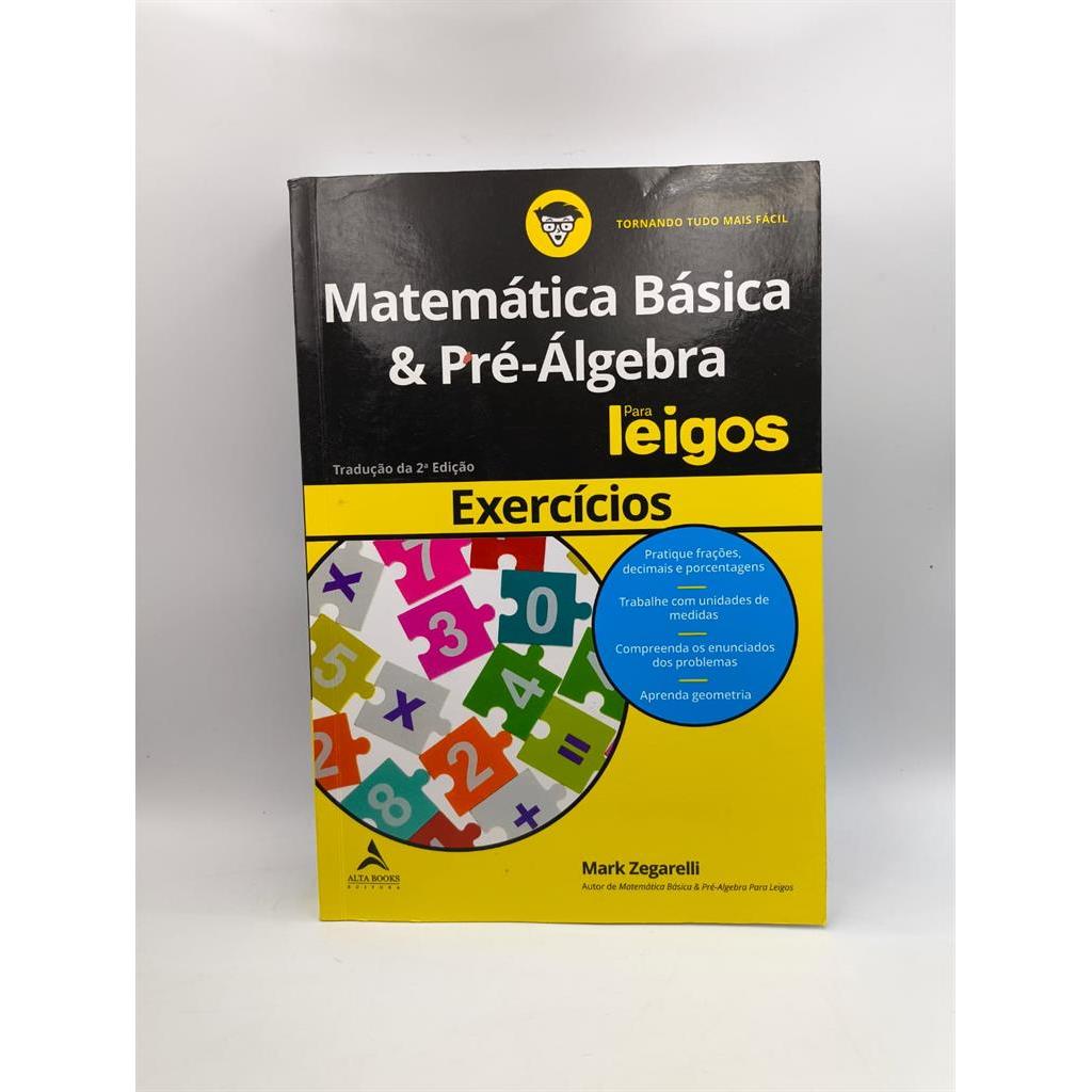 Matemática Básica e Pré-álgebra Para Leigos autor Mark Zegarell