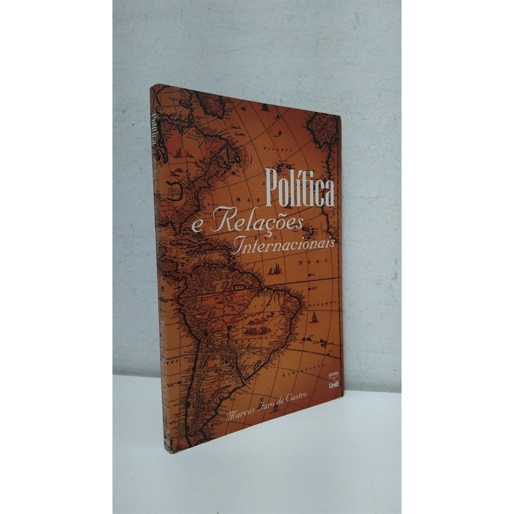Política e Relações Internacionais autor Marcus Faro de Castro