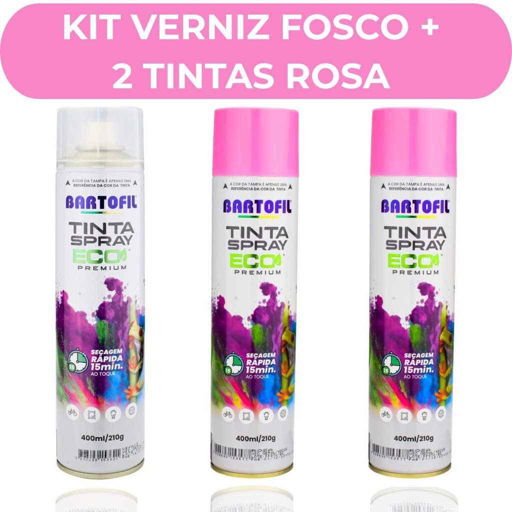 Kit Verniz Fosco e 2 Tintas Spray Rosa Bartofil Uso Geral 400ml Secagem Rápida Madeira Metal MDF Ferro
