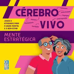 Jogos e Atividades para a Saúde Mental e Bem-estar | Cérebro Vivo | Mente Estratégica