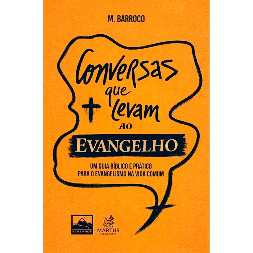 Conversas Que Levam ao Evangelho | Maycon Barroco