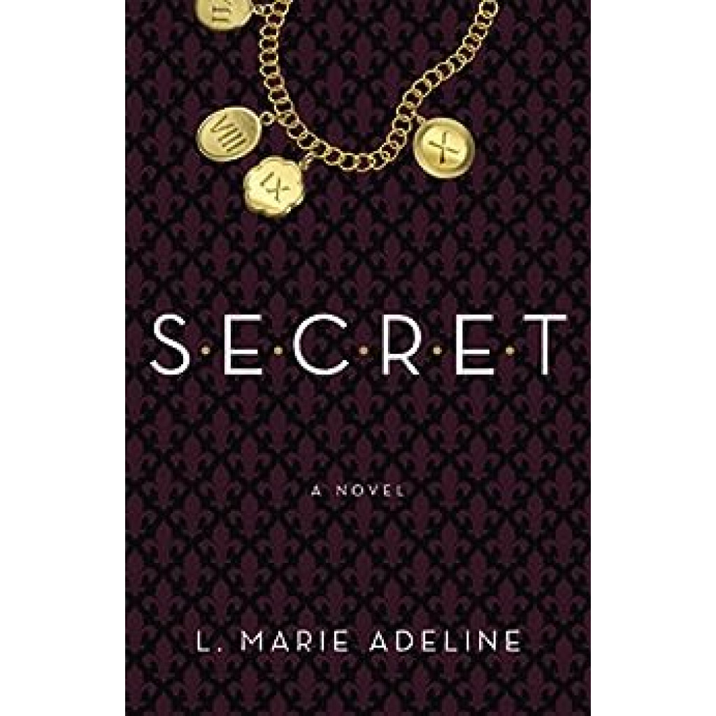 S.e.c.r.e.t. - A Novel