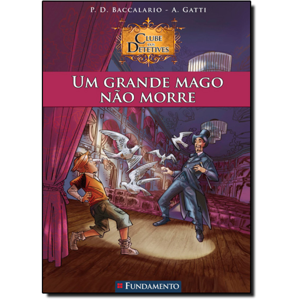 Grande Mago Não Morre, Um - Vol.2 - Coleção Clube dos Detetives