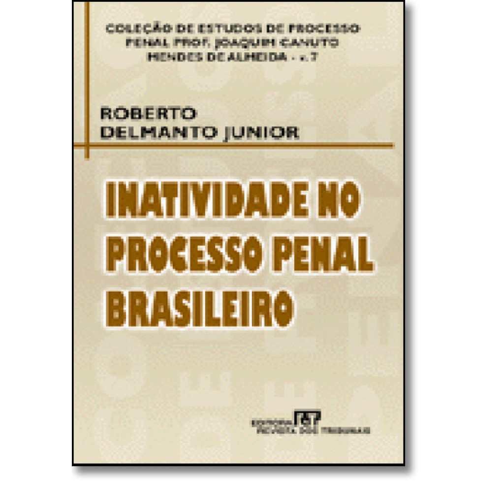 Inatividade no Processo Penal Brasileiro