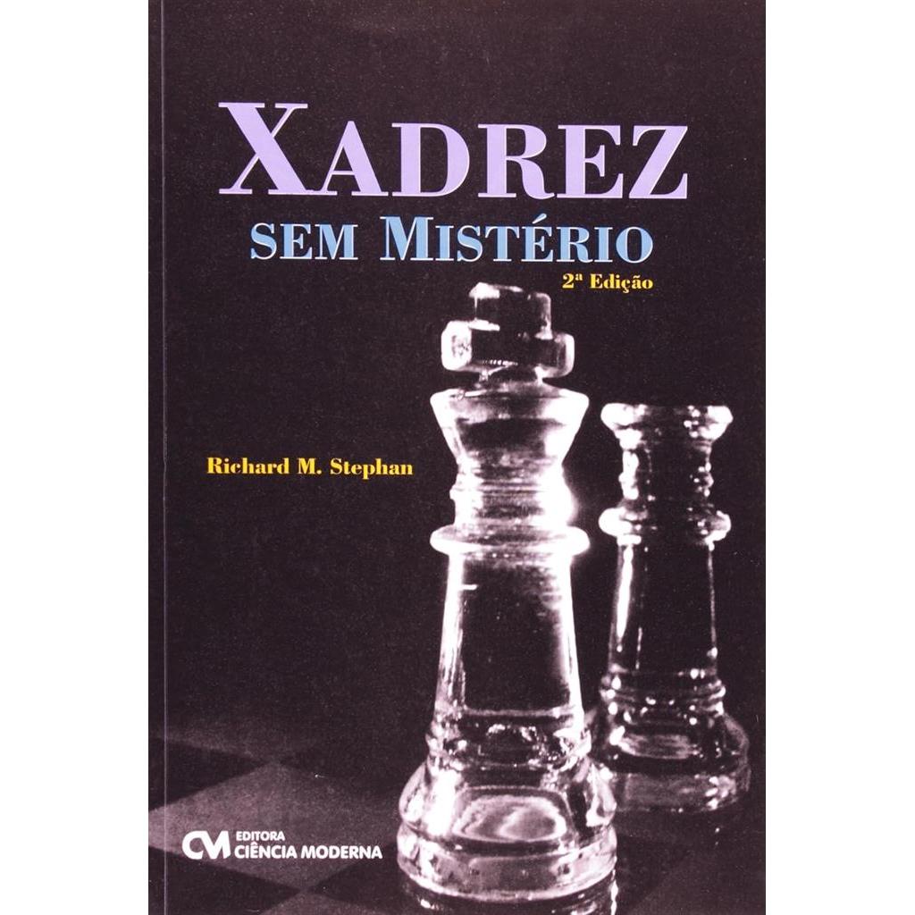 Xadrez sem Mistério autor Richard M. Stephan