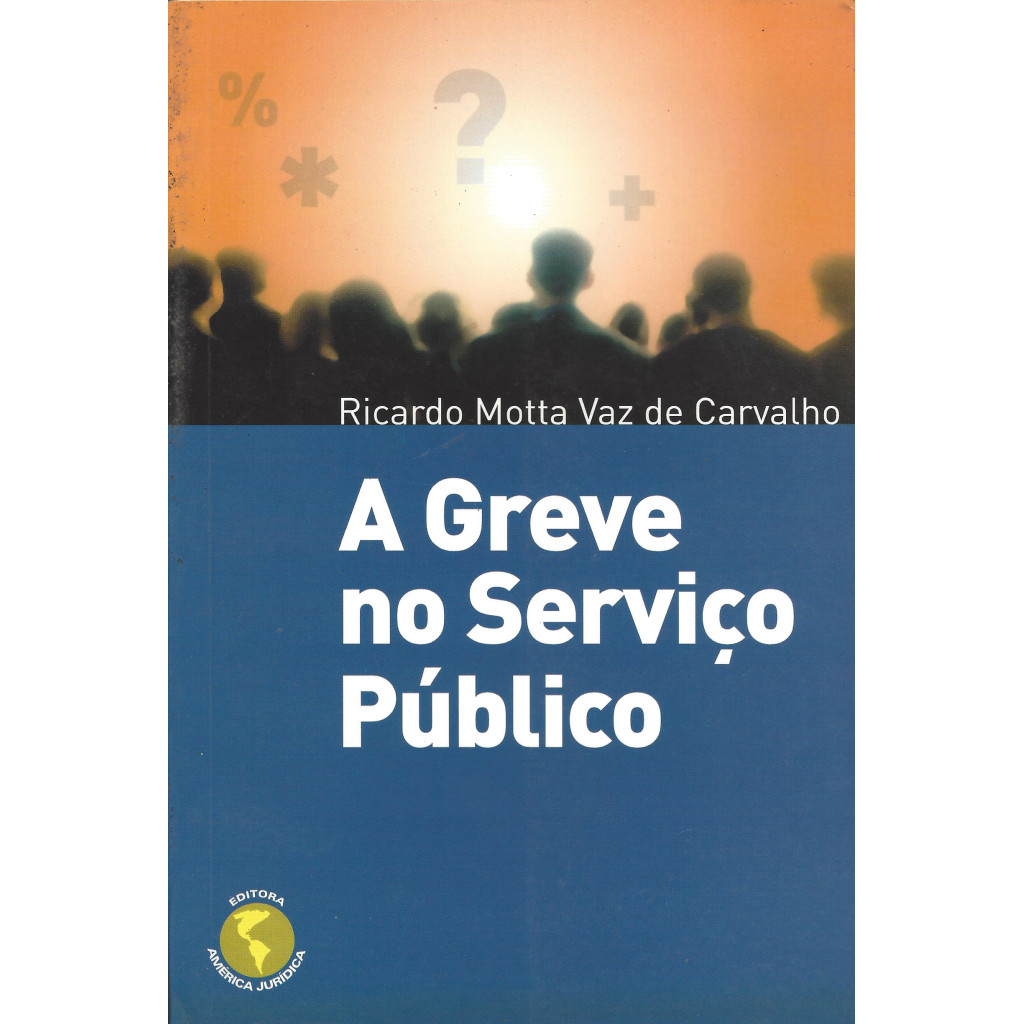 Greve no Serviço Público, A