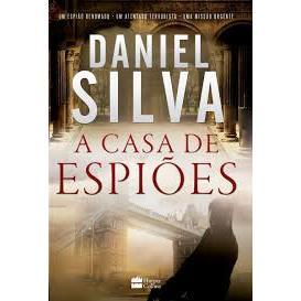 A Casa De Espiões de Daniel Silva - Minha Estante