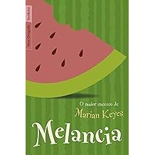 Melancia (edição de bolso) [Paperback] Keyes, Marian and Coutinho, Sonia