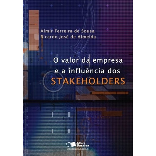 Livro O Valor da Empresa e a  Influência Dos Stakeholders de Almir Ferreira de Sousa e Ricardo José de Almeida 7487848