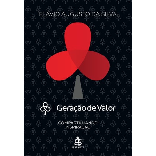 Livro Geração de Valor Compartilhando Inspiração de Flávio Augusto da Silva 7528143