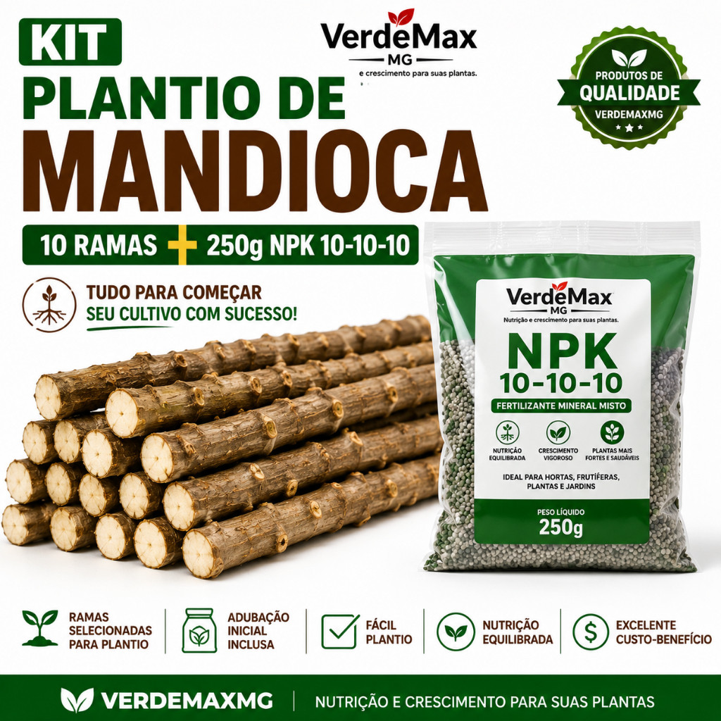 10 Ramas De Mandioca Para Plantio + 500g NPK 10-10-10 VerdeMaxMG