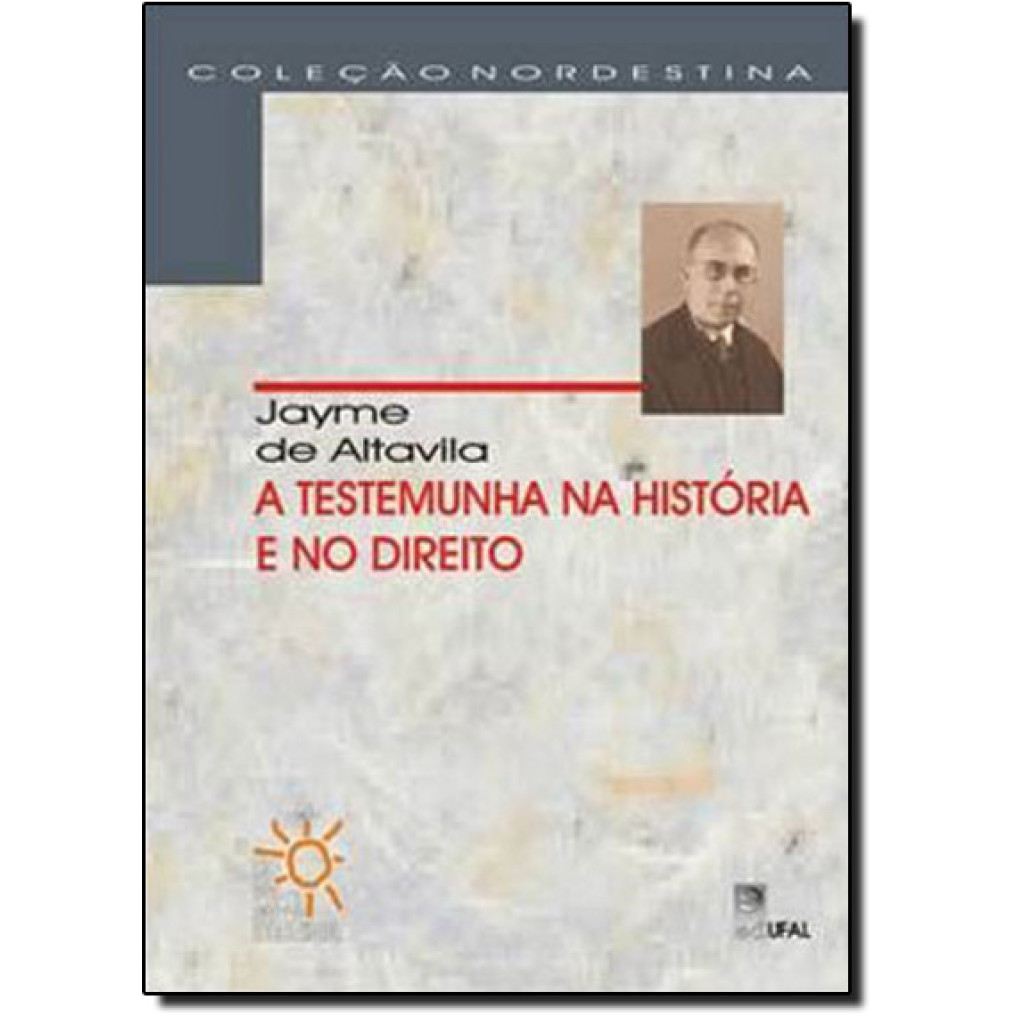 Testemunha na História e no Direito, A