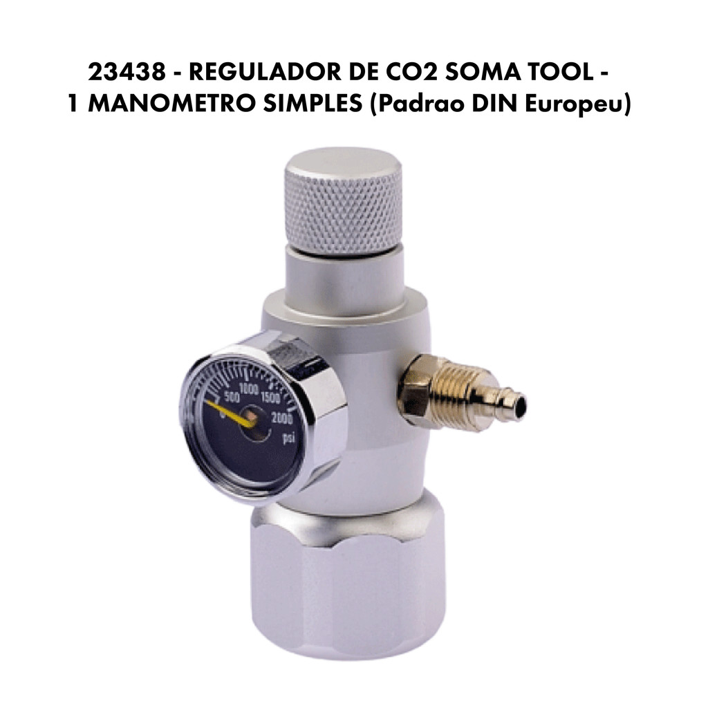 REGULADOR DE CO2 SOMA TOOL - 1 MANOMETRO SIMPLES (Padrao DIN Europeu)