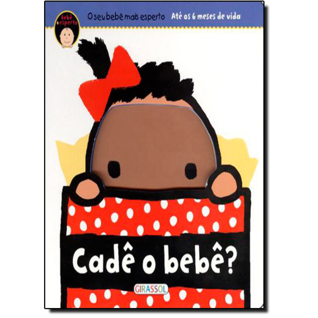 Cadê o Bebê? - Coleção Bebê + Esperto