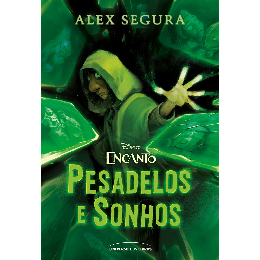 Capa do livro Livro - Encanto: pesadelos e sonhos - por Alex Segura - Editora Universo dos Livros
