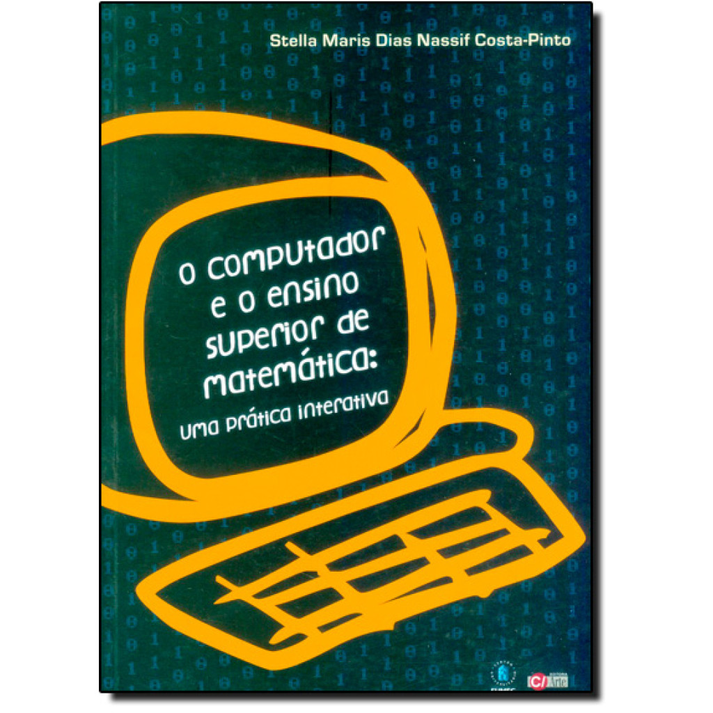 Computador e o Ensino Superior de Matematica, O: Uma Pratica Interativa