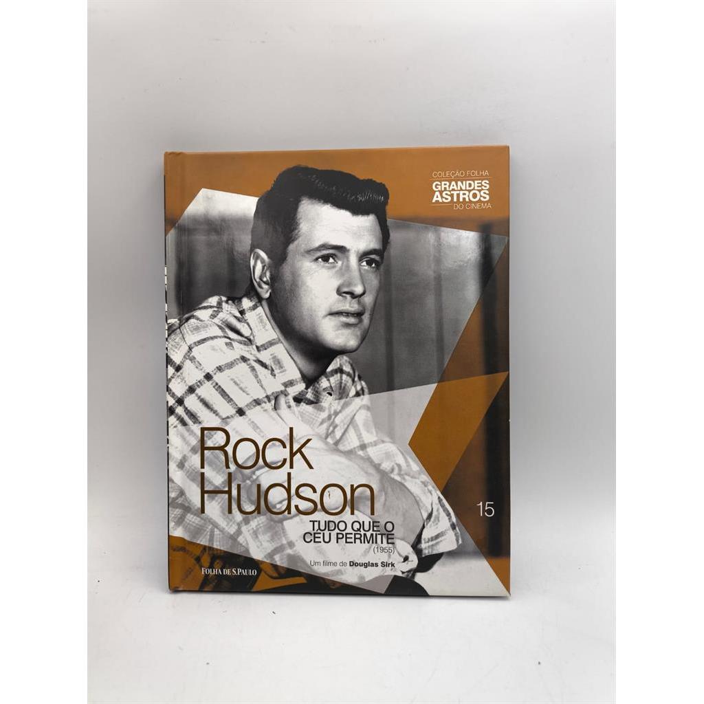 Rock Hudson: Tudo Que O Céu Permite - Folha Grandes Astros do Cinema 15 autor Editora Folha de São Paulo