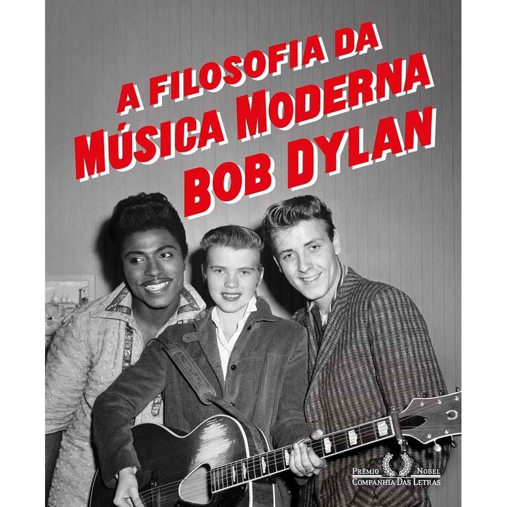 A filosofia da música moderna autor Bob Dylan