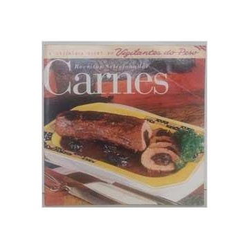A Culinária Light do Vigilantes do Peso Receitas Selecionadas Carne autor Vários Autores