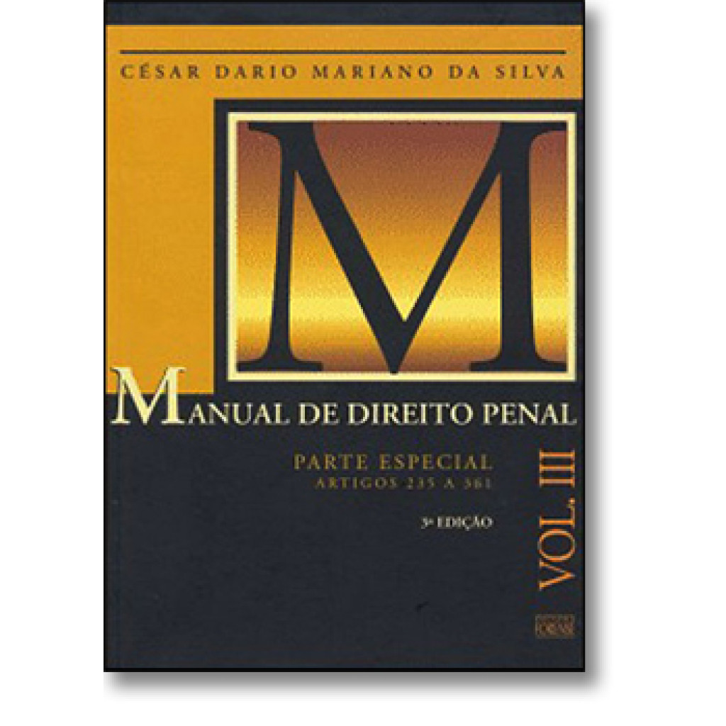 Manual de Direito Penal - Parte Especial - Arts. 235 a 361