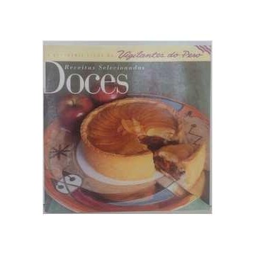A Culinária Light Vigilantes do Peso Receitas Selecionadas Doces autor Vários Autores