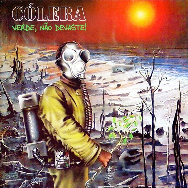 Cólera - Verde, Não Devaste! (CD Novo)