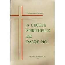 A Lecole Spirituelle de Padre Pio (Edition Française Publiée) de P. Melchior de Pobladura 5855225