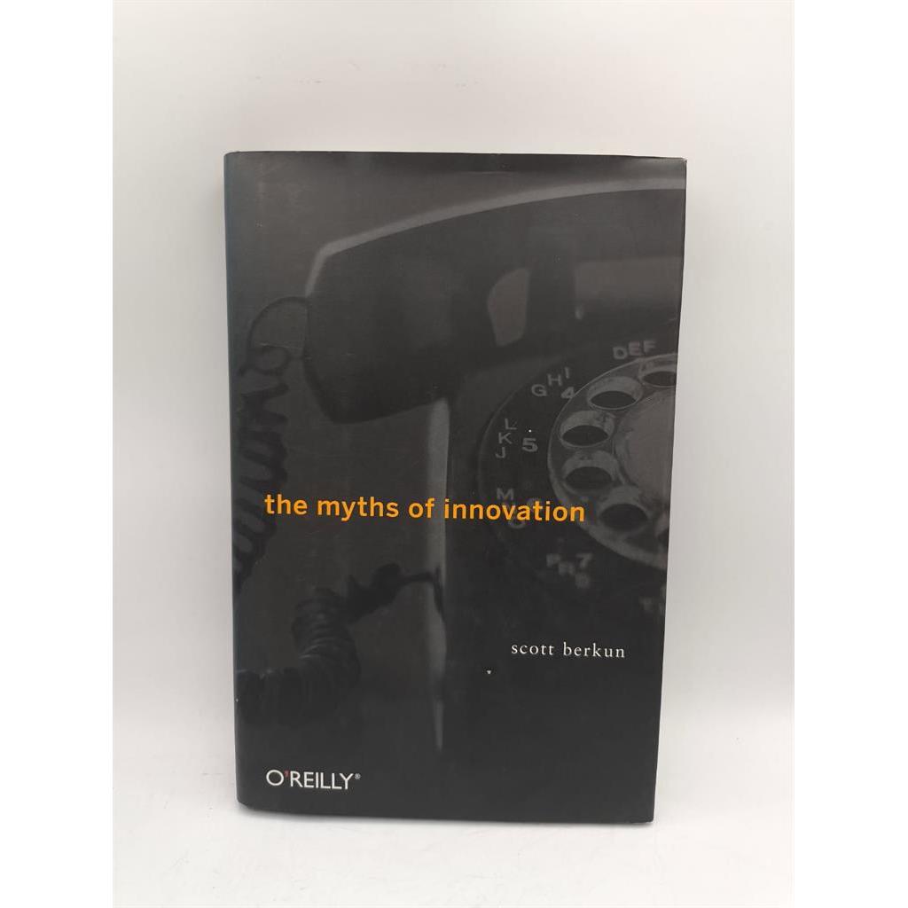 The Myths of Innovation autor Scott Berkun