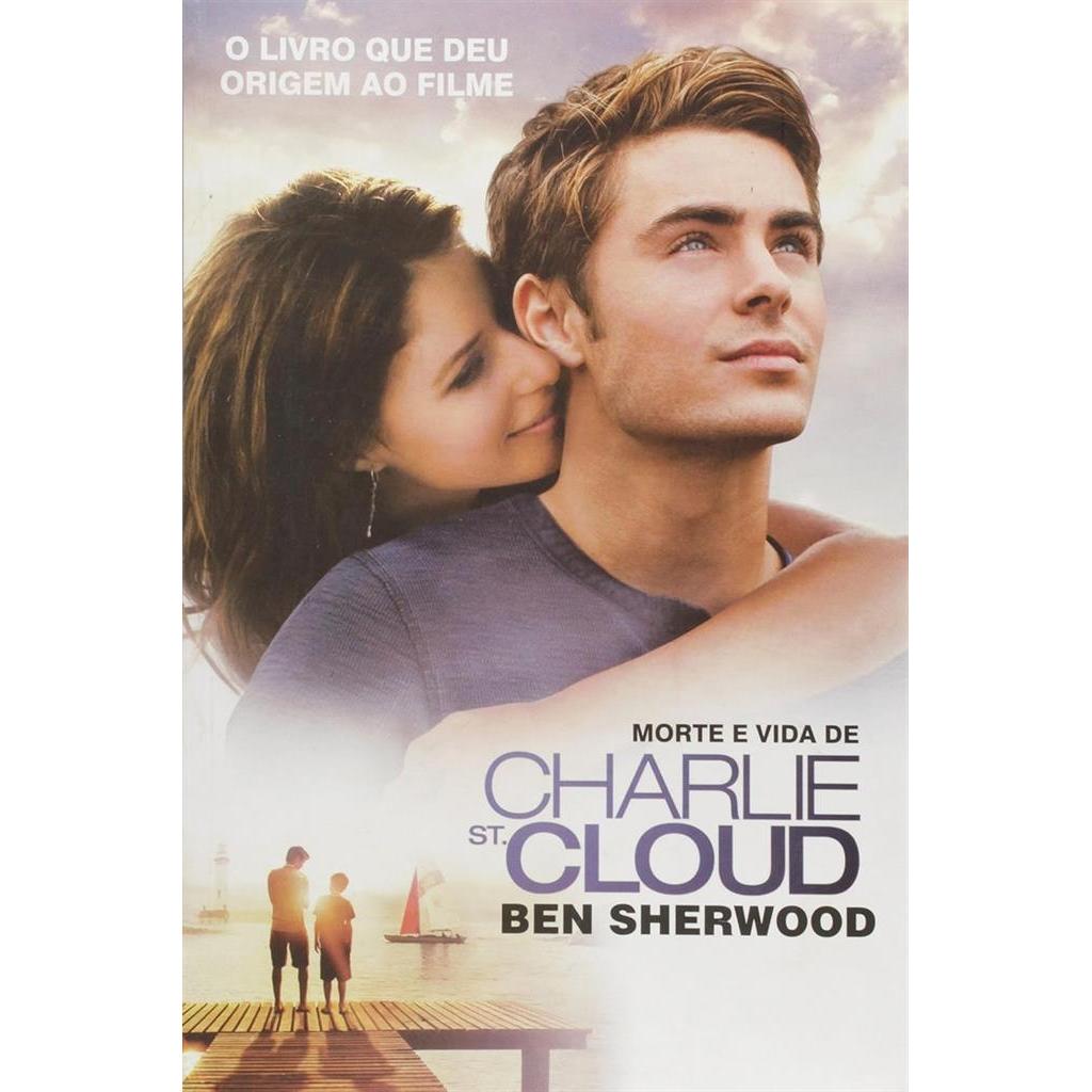 MORTE E VIDA DE CHARLIE ST. CLOUD BEN SHERWOOD autor BEN SHERWOOD