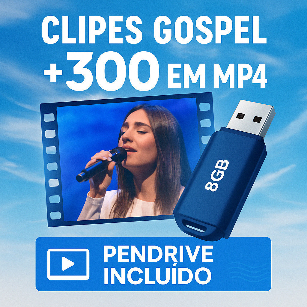 Pendrive Gospel com +300 Clipes em MP4 Evangélicos para TV, Som e Carro – 8GB – Louvor e Adoração Atualizados + BRINDE
