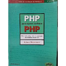 PHP Para Quem Conhece  PHP de Juliano Niederauer 6266306