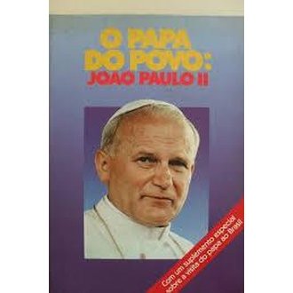 O Papa do Povo: Jõao Paulo Ii autor Não Localizado