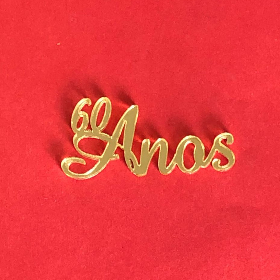 Aplique em Acrílico Espelhado Dourado " 60 Anos " 4cm - Para Personalizados, Lembrancinhas e Artesanatos