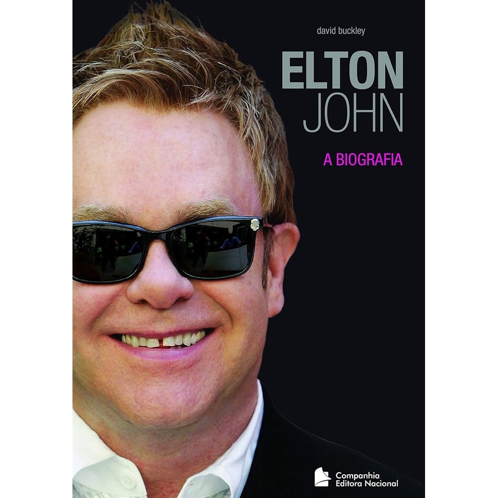 Elton John - A Biografia autor Buckley, David