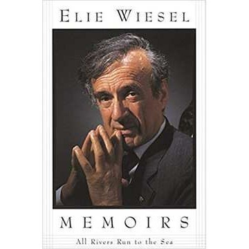 Memoirs - All Rivers Run to the Sea de Elie Wiesel 6780261