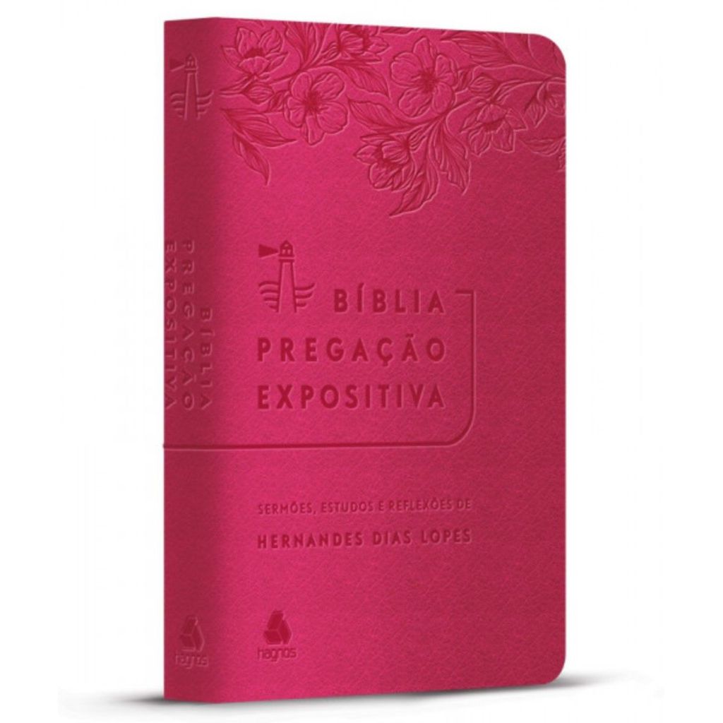 Bíblia Pregação Expositiva | RA | Sermões Estudos e Reflexões de Hernandes Dias Lopes | Capa Luxo Rosa Floral