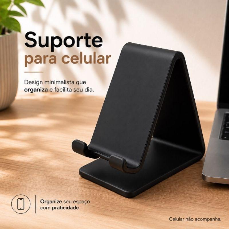 Suporte para Celular de Mesa Minimalista | Base para Smartphone Vertical e Horizontal