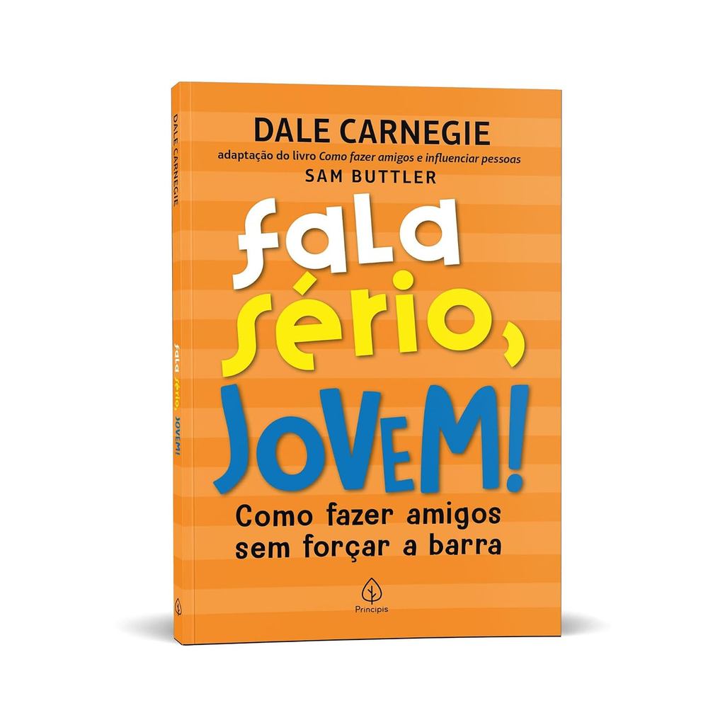 Fala sério, jovem!: Como fazer amigos sem forçar a barra - Ciranda Cultural