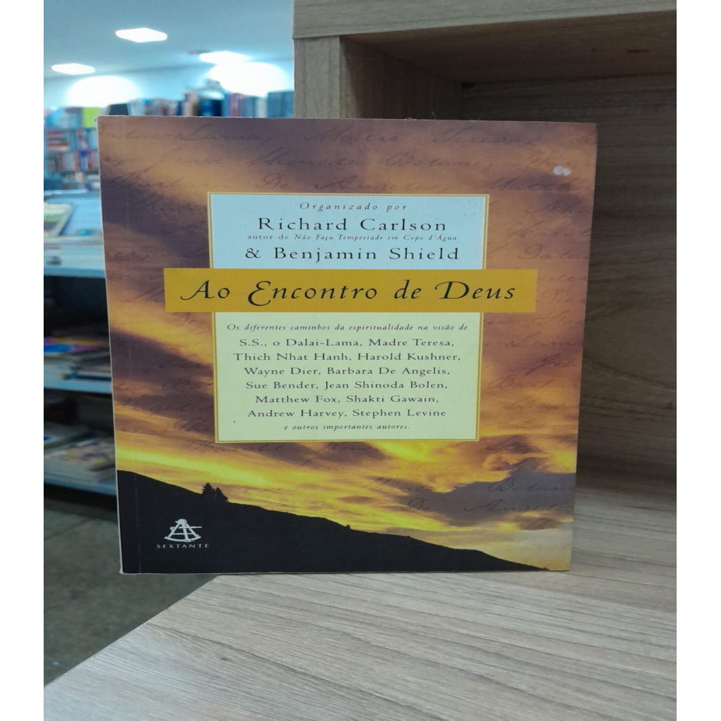 Ao Encontro de Deus autor Richard Carlson & Benjamin Shield