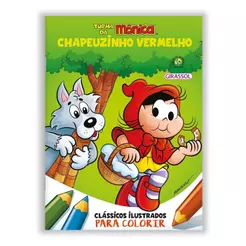 Turma da Mônica | Clássicos Ilustrados para Colorir | Chapeuzinho Vermelho