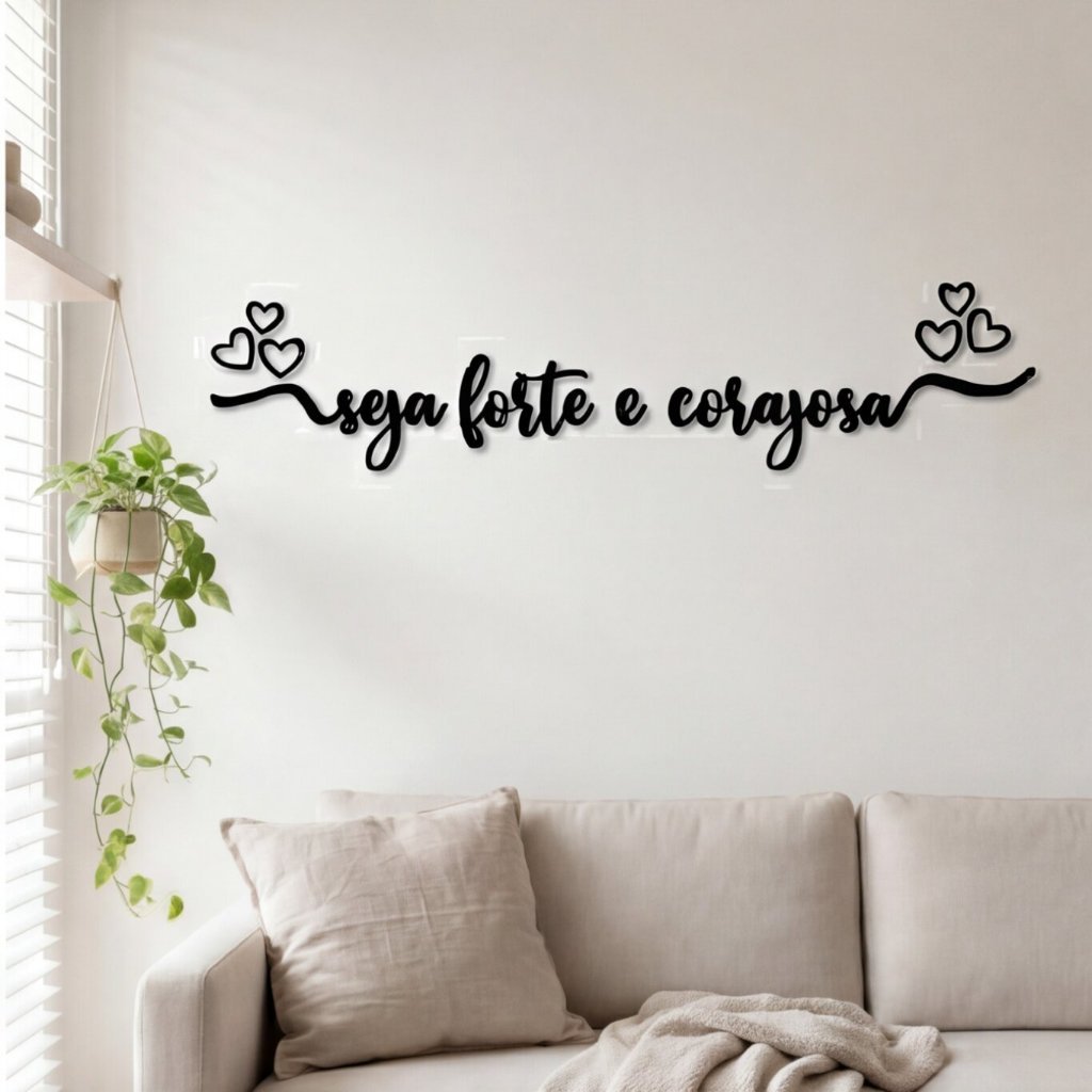 Frase Seja Forte e Corajosa GRANDE 72x17cm Quadro Decorativo Parede MDF Preto Deus Fé Cabeceira