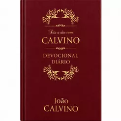 Livro Devocional Dia a Dia com Calvino Capa Luxo 365 dias
